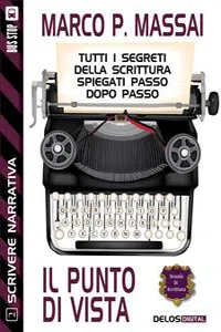 Scrivere narrativa 2 - Il punto di vista_cover