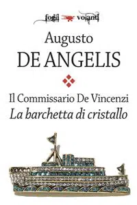 Il commissario De Vincenzi. La barchetta di cristallo_cover