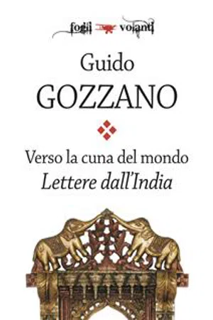 Verso la cuna del mondo. Lettere dall'India