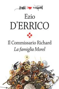 Il commissario Richard. La famiglia Morel_cover