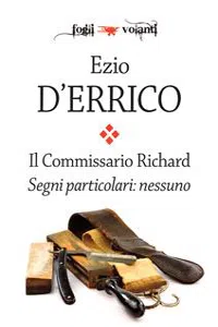 Il commissario Richard. Segni particolari: nessuno_cover