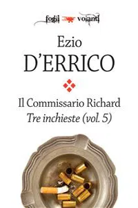 Il commissario Richard. Tre inchieste vol. 5_cover