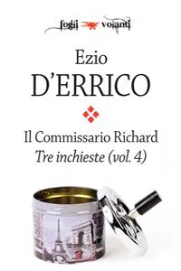 Il commissario Richard. Tre inchieste vol. 4_cover