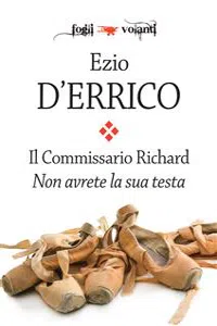 Il Commissario Richard. Non avrete la sua testa_cover