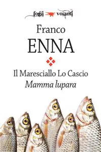 Il Maresciallo Lo Cascio. Mamma Lupara_cover