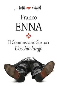 Il Commissario Sartori. L'occhio lungo_cover