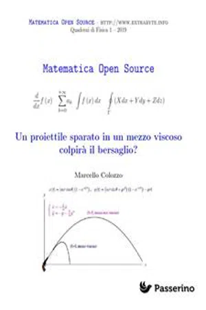 Un proiettile lanciato in un mezzo viscoso colpirà il bersaglio?