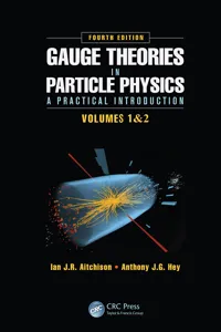 Gauge Theories in Particle Physics: A Practical Introduction, Fourth Edition - 2 Volume set_cover