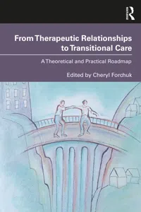 From Therapeutic Relationships to Transitional Care_cover
