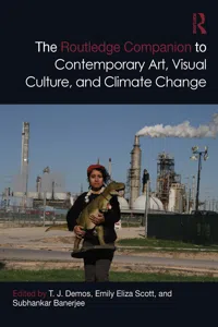 The Routledge Companion to Contemporary Art, Visual Culture, and Climate Change_cover