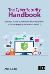 The Cyber Security Handbook – Prepare for, respond to and recover from cyber attacks_cover