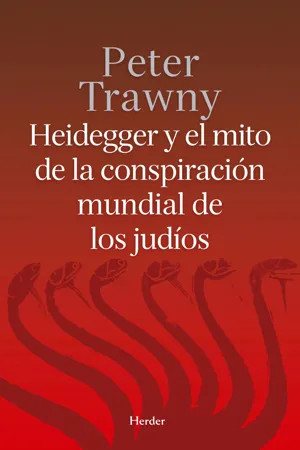 Heidegger y el mito de la conspiración mundial de los judíos