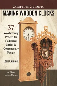 Complete Guide to Making Wooden Clocks, 3rd Edition_cover