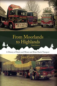 From Moorlands to Highlands: A History of Harris & Miners and Brian Harris Transport_cover