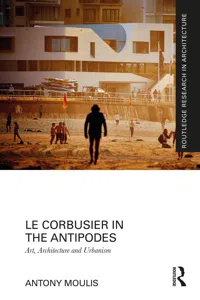 Le Corbusier in the Antipodes_cover