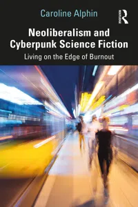 Neoliberalism and Cyberpunk Science Fiction_cover