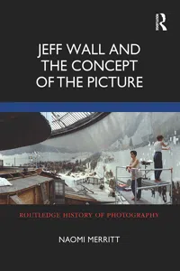 Jeff Wall and the Concept of the Picture_cover