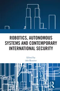 Robotics, Autonomous Systems and Contemporary International Security_cover