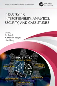 Industry 4.0 Interoperability, Analytics, Security, and Case Studies_cover