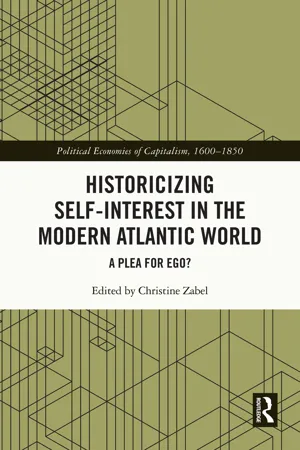 Historicizing Self-Interest in the Modern Atlantic World