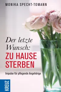 Der letzte Wunsch: Zu Hause sterben_cover