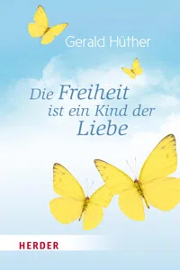 Die Freiheit ist ein Kind der Liebe - Die Liebe ist ein Kind der Freiheit_cover