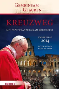 Kreuzweg mit Papst Franziskus am Kolosseum_cover