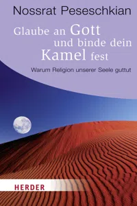 Glaube an Gott und binde dein Kamel fest_cover