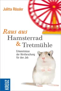 Raus aus Hamsterrad und Tretmühle_cover