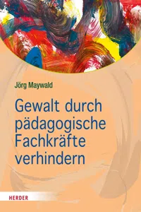 Gewalt durch pädagogische Fachkräfte verhindern_cover