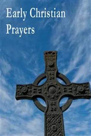 Early Christian Prayers