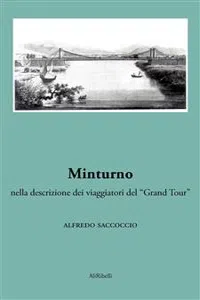 Minturno nella descrizione dei viaggiatori del "Grand Tour"_cover