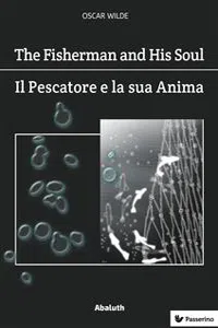 The Fisherman and His Soul / Il Pescatore e la Sua Anima_cover