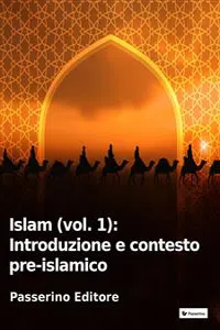 Islam: Introduzione e contesto pre-islamico_cover