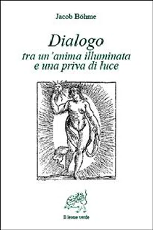 Dialogo tra un'anima illuminata e una priva di luce