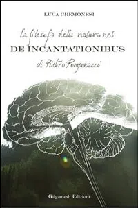 La filosofia della natura nel De incantationibus di Pietro Pomponazzi_cover