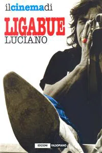 Il cinema di Luciano Ligabue_cover