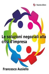 Le soluzioni negoziali alla crisi d'impresa_cover