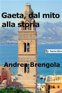 Gaeta, dal mito alla storia_cover