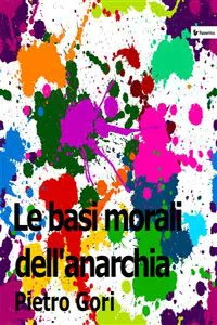 Le basi morali dell'anarchia_cover