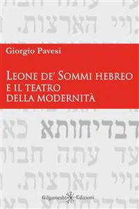 Leone de' Sommi Hebreo e il teatro della modernità_cover