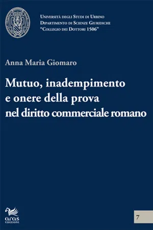 Mutuo, inadempimento e onere della prova nel diritto commerciale romano