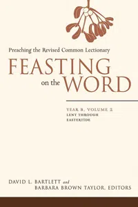 Feasting on the Word: Year B, Volume 2_cover