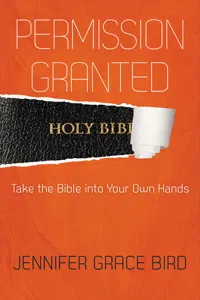 Permission Granted--Take the Bible into Your Own Hands_cover