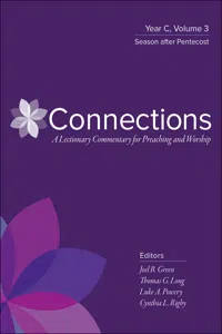 Connections: A Lectionary Commentary for Preaching and Worship_cover