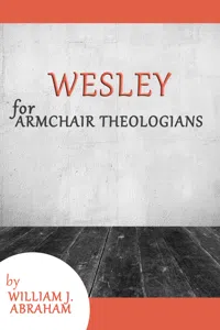 Wesley for Armchair Theologians_cover