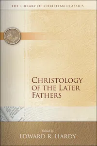 Christology of the Later Fathers_cover