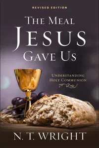 The Meal Jesus Gave Us, Revised Edition_cover