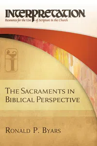 The Sacraments in Biblical Perspective_cover