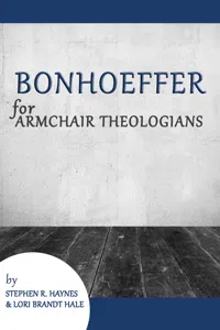 Bonhoeffer for Armchair Theologians_cover